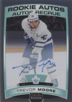 Trevor Moore #R-TM 2019 O Pee Chee Platinum Rookie Autos Hockey