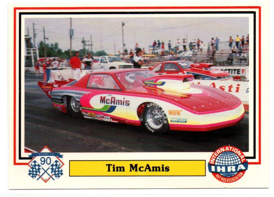 Tim McAmis #24 Racing Cards 1990 Checkered Flag IHRA