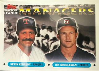 Kevin Kennedy / Jim Riggleman