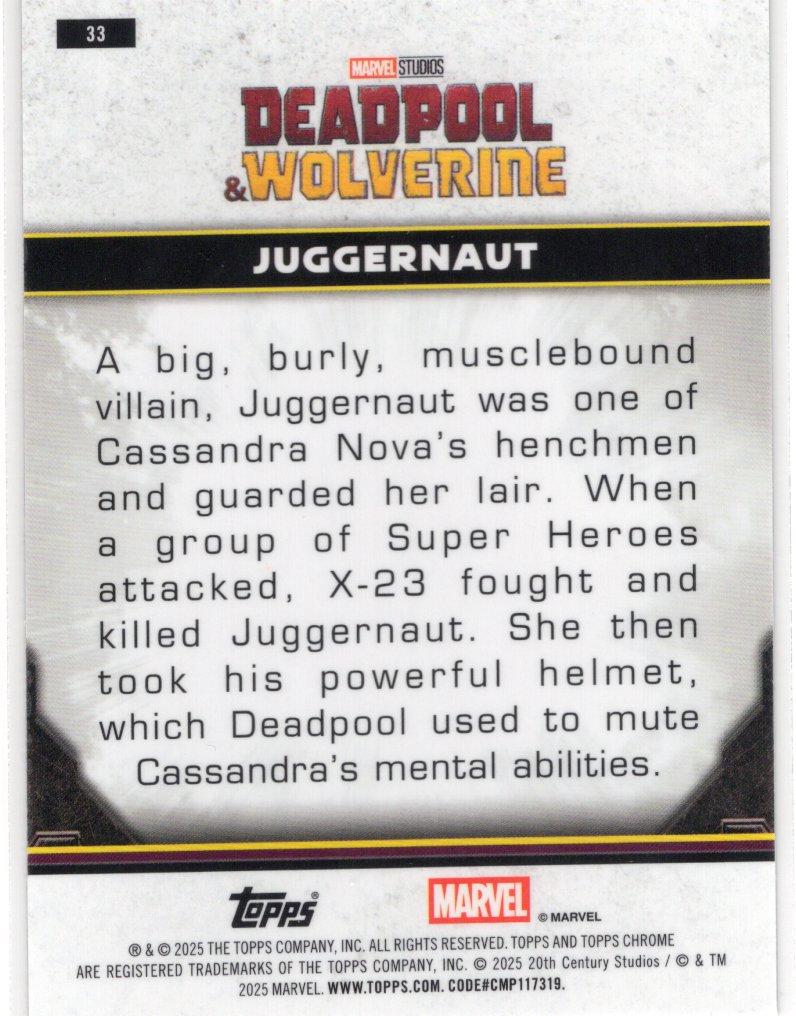 Juggernaut Card Juggernaut #33 Prices | Marvel 2025 Topps Chrome Deadpool | Marvel Cards