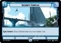 Security Complex [Foil] | Star Wars Unlimited: Spark of Rebellion