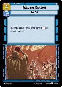 Fell the Dragon #78 Star Wars Unlimited: Shadows of the Galaxy