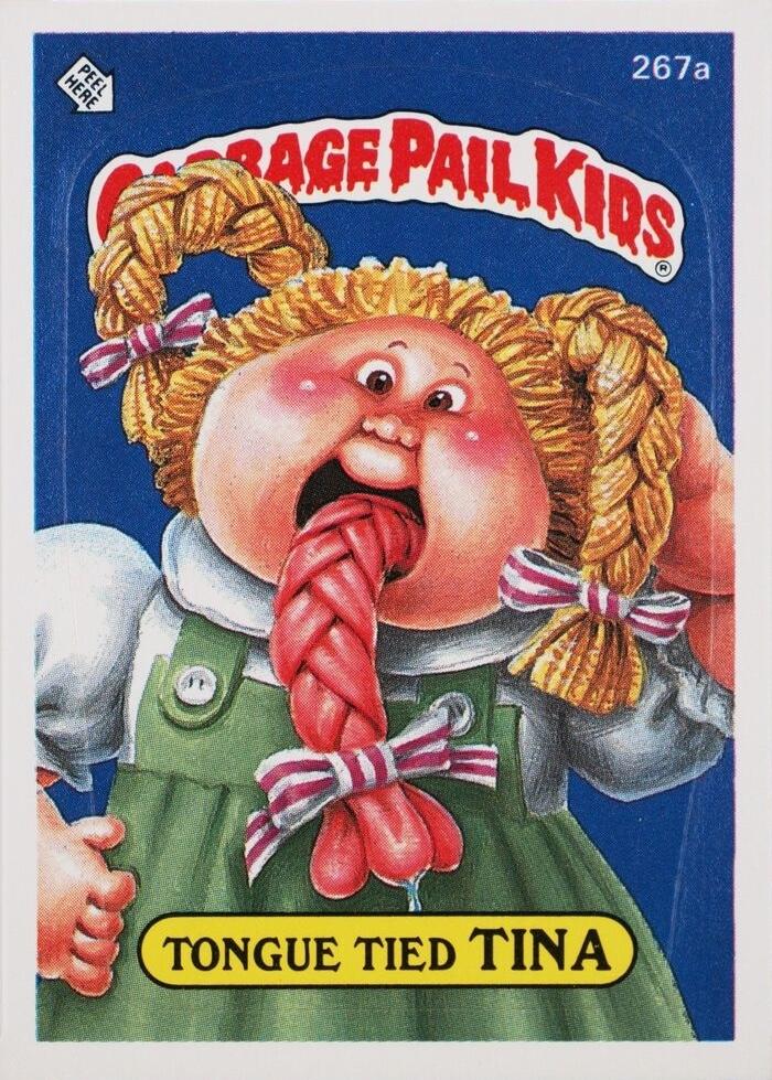 Tongue Tied TINA #267a 1987 Garbage Pail Kids