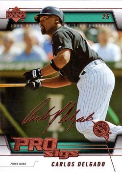 Carlos Delgado #32 2005 Upper Deck Pro Sigs Baseball