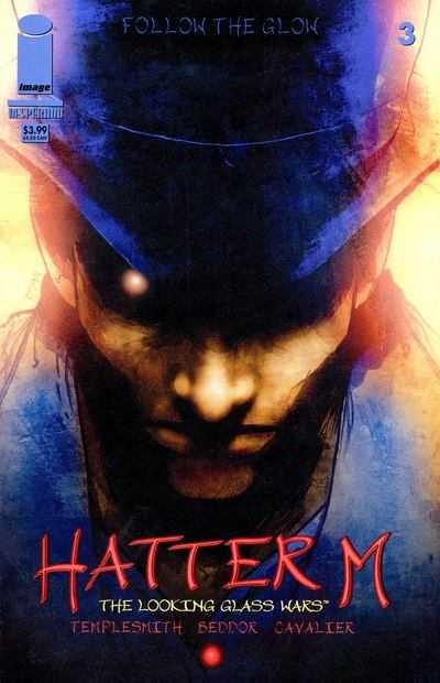 Hatter M: The Looking Glass Wars #3 (2006) Comic Books Hatter M: The Looking Glass Wars