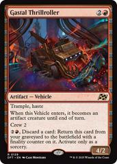 Gastal Thrillroller [Foil] #129