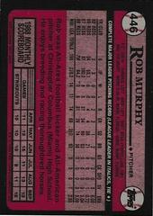 Back Of Card | Rob Murphy Baseball Cards 1989 Topps