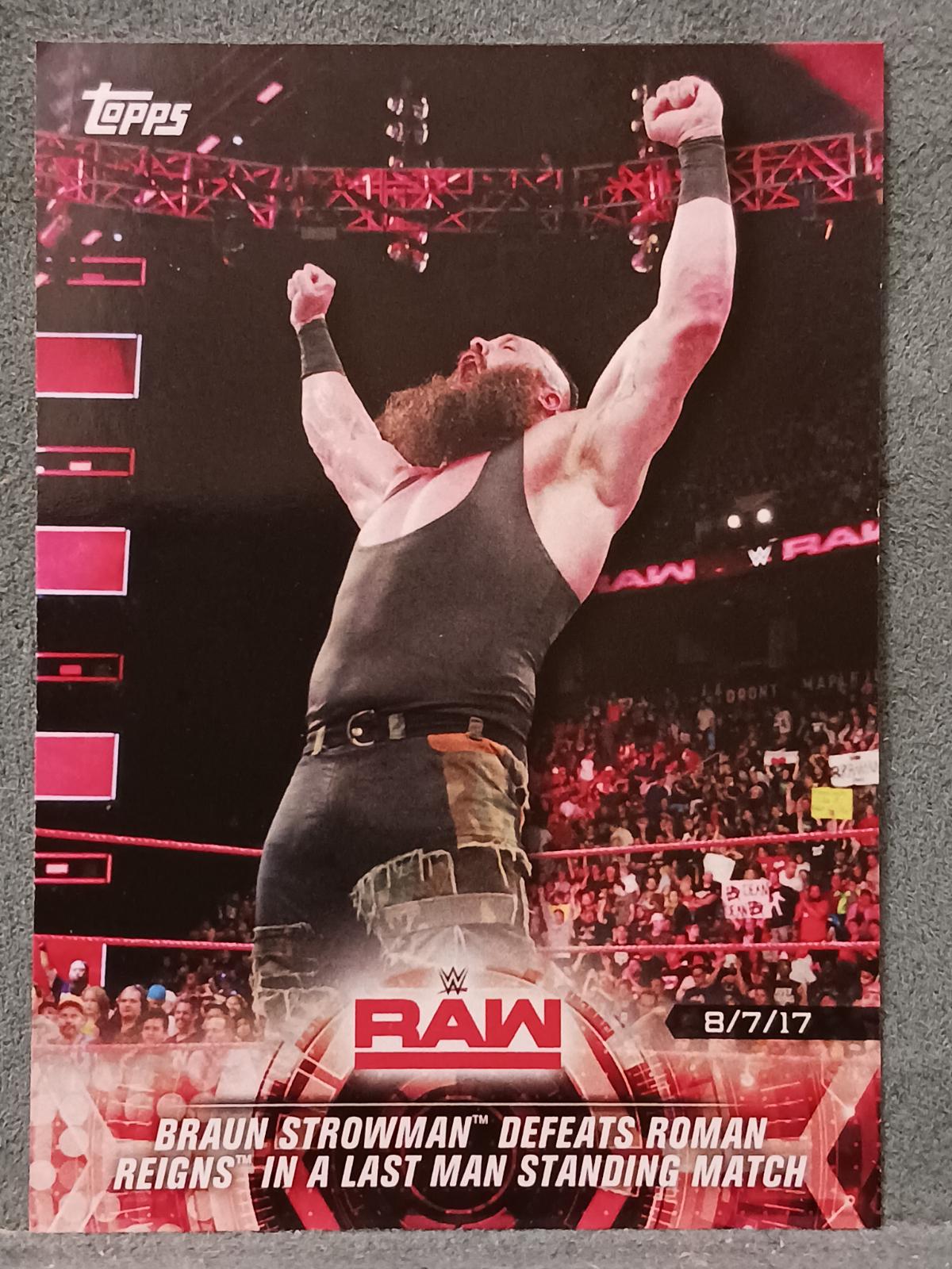 Braun Strowman Defeats Roman Reigns in a Last Man Standing Match #45 Wrestling Cards 2018 Topps WWE Road To Wrestlemania