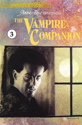 Anne Rice: The Vampire Companion #3 (1992) Comic Books Anne Rice: The Vampire Companion
