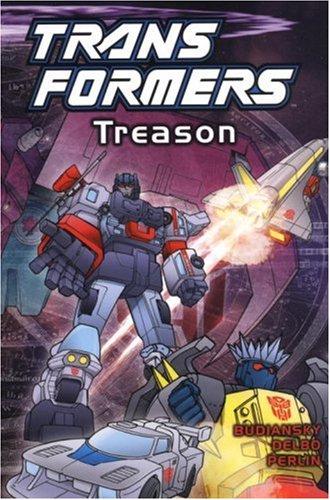 Transformers, Vol. 6: Treason (2004) Comic Books Transformers