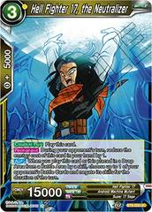 Hell Fighter 17, the Neutralizer BT9-059 Dragon Ball Super Universal Onslaught Prices