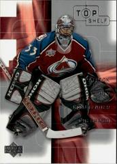 Patrick Roy #12 Hockey Cards 2001 Upper Deck Top Shelf Prices