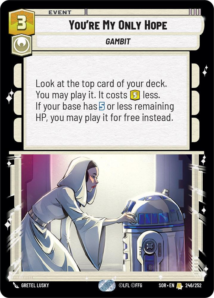 You're My Only Hope #246 Star Wars Unlimited: Spark of Rebellion