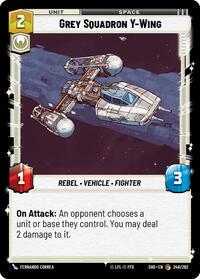 Grey Squadron Y-Wing #246 Star Wars Unlimited: Shadows of the Galaxy