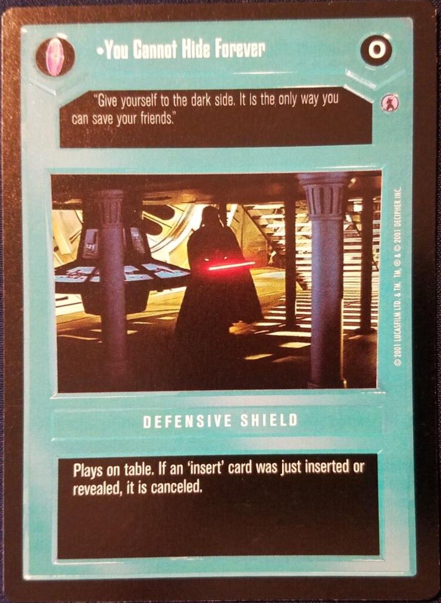 You Cannot Hide Forever Star Wars CCG Reflections III