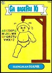 Hangman HANK [Black] #168a 2013 Garbage Pail Kids Prices