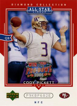 Cody Pickett #AS30 2004 Upper Deck Diamond Collection All Star Lineup Pro Bowl Sweepstakes Football