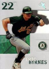 Eric Byrnes #53 Baseball Cards 2003 Fleer E-X Prices