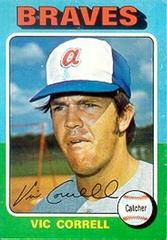Vic Correll #177 Baseball Cards 1975 Topps Prices