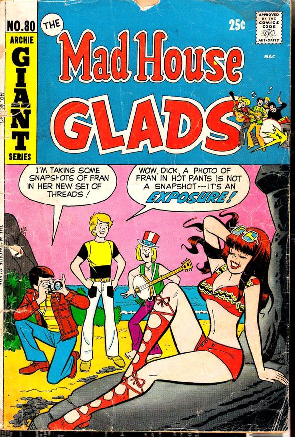 The Mad House Glads #80 (1971) Comic Books Mad House Glads