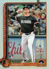 Coby Mayo [Refractor] #120 Baseball Cards 2025 Topps Chrome Prices