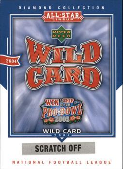 Wild Card #AS69 2004 Upper Deck Diamond Collection All Star Lineup Pro Bowl Sweepstakes Football