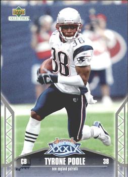 Tyrone Poole #31 2005 Upper Deck Collectibles Super Bowl Xxxix Football