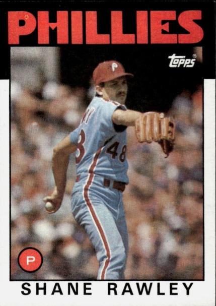 Shane Rawley (1986 Topps)
