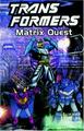 Transformers, Vol. 12: Matrix Quest | Comic Books Transformers