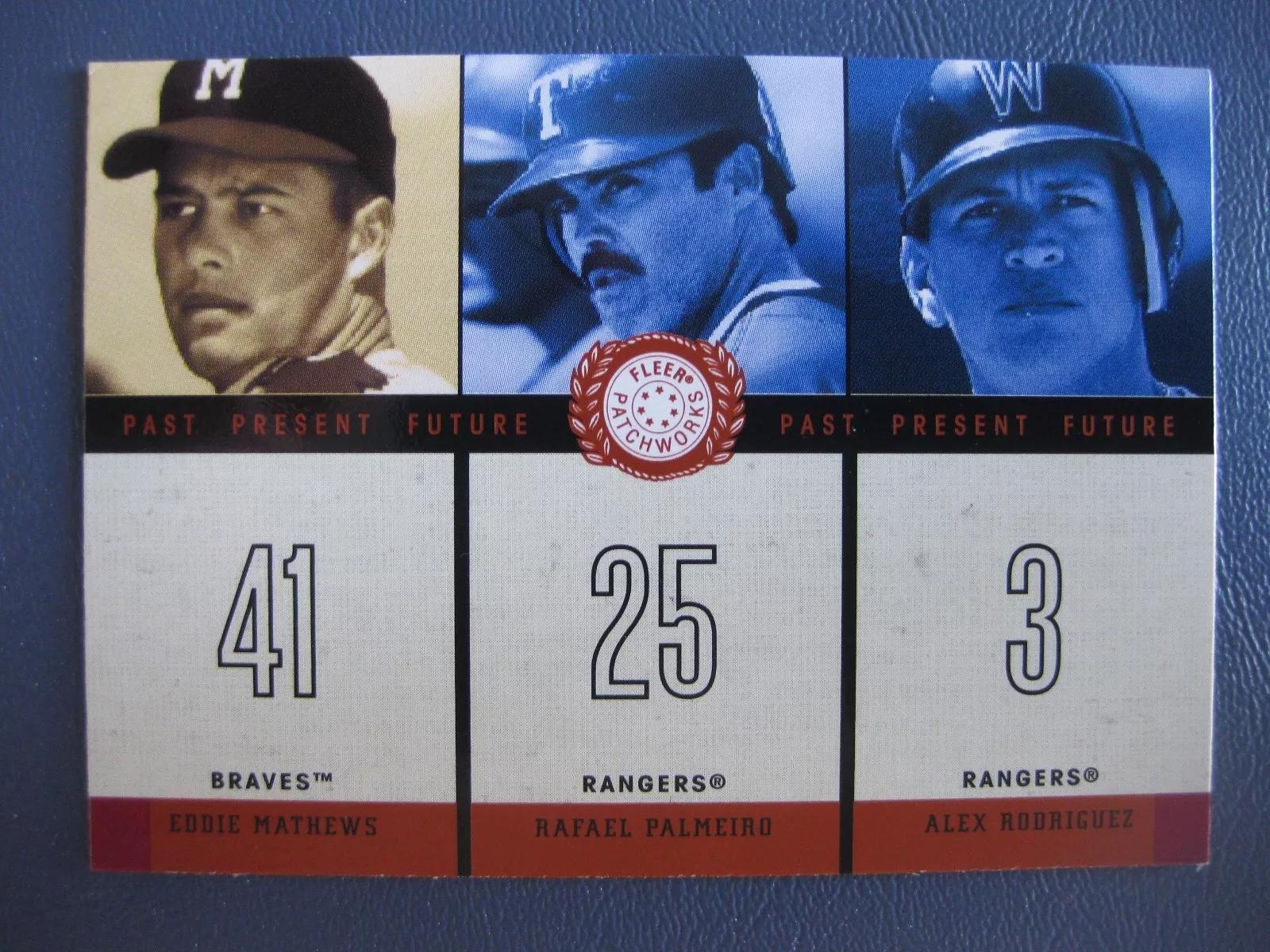 Eddie Matthews, Rafael Palmeiro, Alex Rodriguez #1 of 10 PFF Baseball Cards 2003 Fleer Patchworks Past Present Future