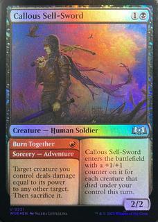 Callous Sell-Sword // Burn Together