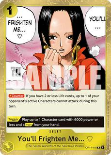 You'll Frighten Me OP14-118