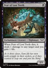 Fear of Lost Teeth [Foil] #97