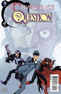 Convergence: The Question #2 (2015) Comic Books Convergence: The Question