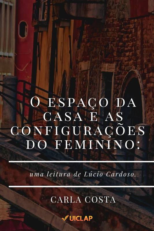 O espaço da casa e as configurações do feminino: