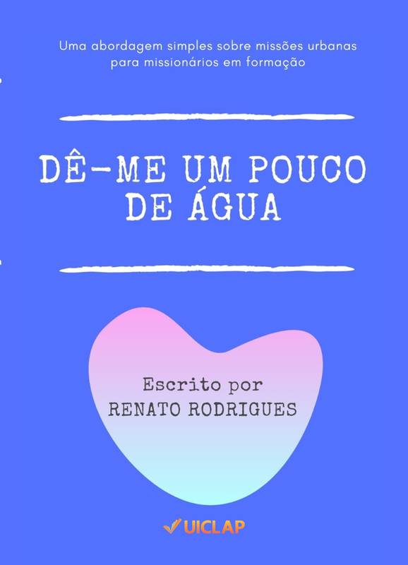 DÊ-ME UM POUCO DE ÁGUA