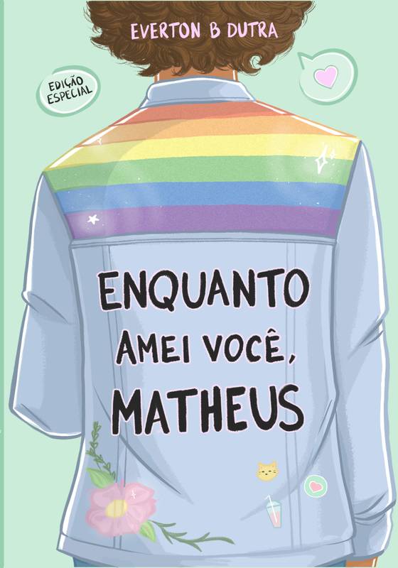 Enquanto Amei Você, Matheus