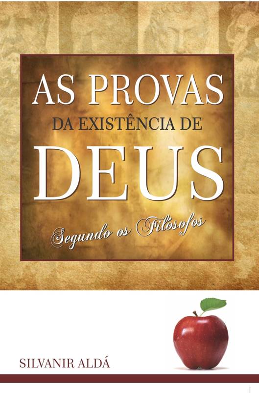 As Provas da Existência de Deus Segundo os Filósofos