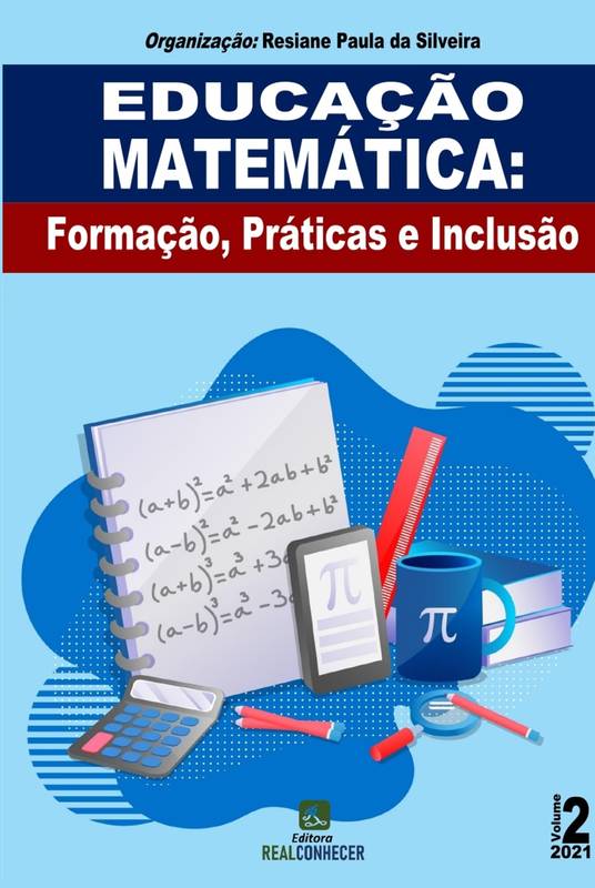 Educação Matemática: Formação, Práticas e Inclusão - Volume 2