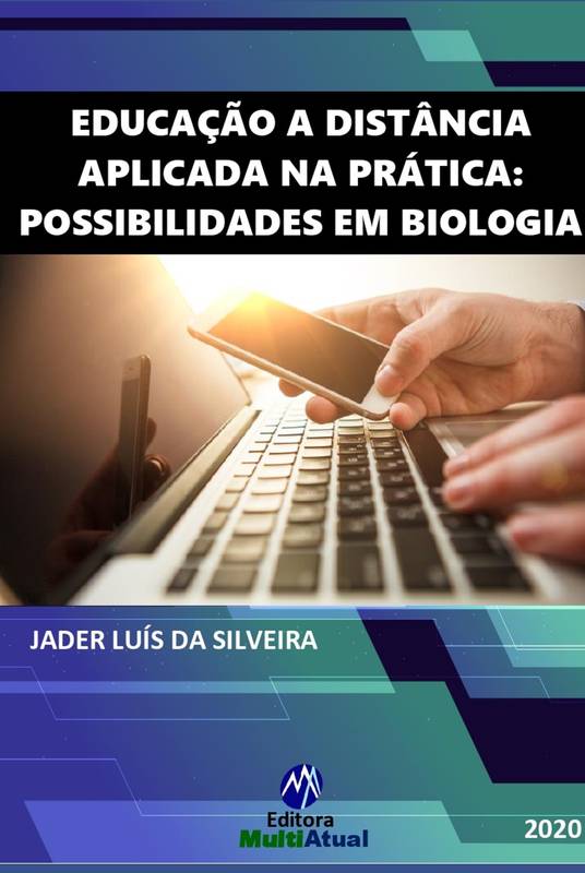 Educação a Distância Aplicada na Prática: Possibilidades em Biologia