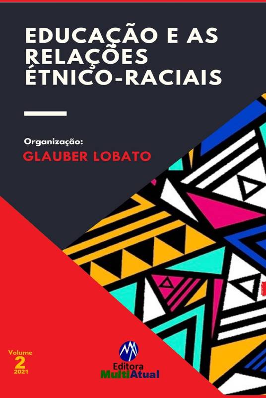 Educação e as Relações Étnico-Raciais - Volume 2