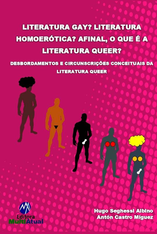 Literatura Gay? Literatura Homoerótica? Afinal, o que é a Literatura Queer?