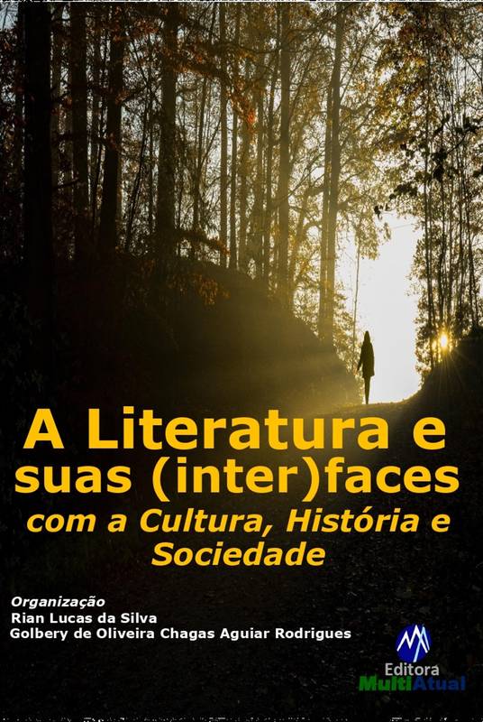 A literatura e suas (inter)faces com a Cultura, História e Sociedade