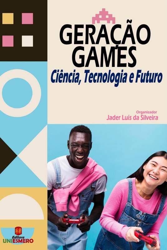 Geração Games: Ciência, Tecnologia e Futuro