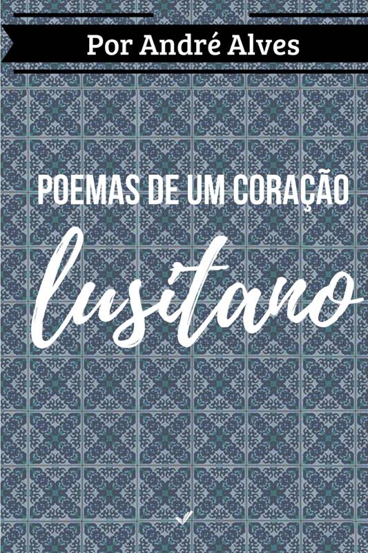 Poemas de um coração lusitano