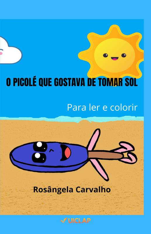 O PICOLÉ QUE GOSTAVA DE TOMAR SOL