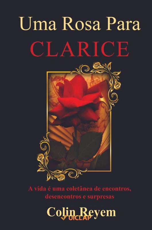 Uma Rosa Para Clarice