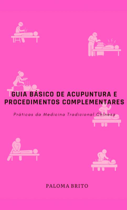 Guia Básico de Acupuntura e Procedimentos