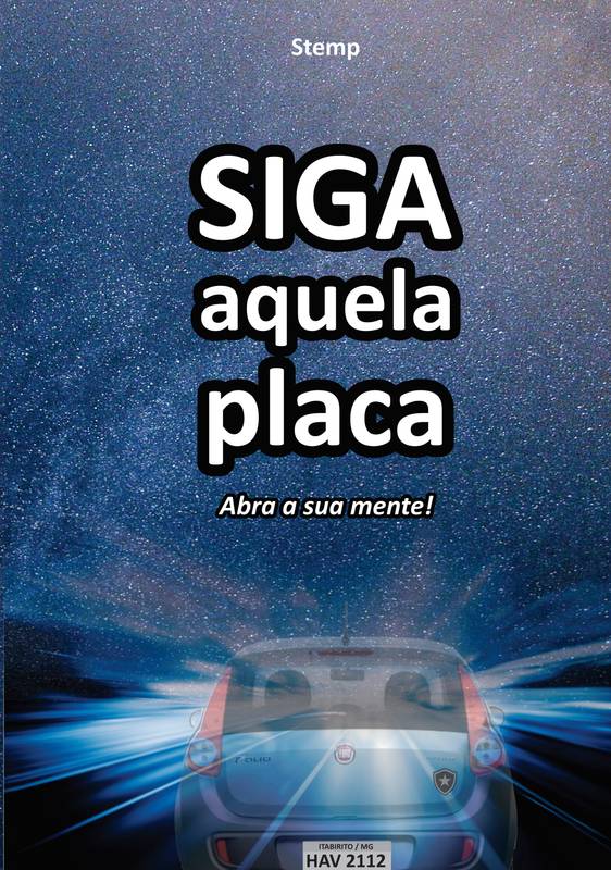 SIGA AQUELA PLACA