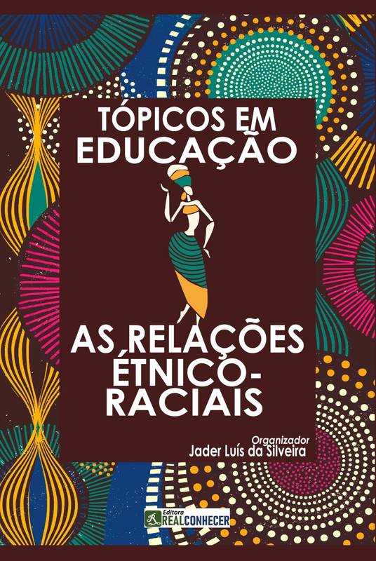 Tópicos em Educação: As Relações Étnico-Raciais